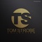 All Lights On You - Tom Strobe lyrics