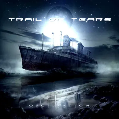Oscillation - Trail of Tears