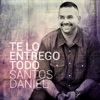 Te Lo Entrego Todo - Single