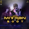 Mitran De Boot (feat. Dr. Zeus & Kaur-B) - Single