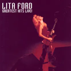 Greatest Hits Live! - Lita Ford