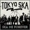 Ska Me Forever album lyrics, reviews, download