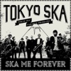 Ska Me Forever, 2014
