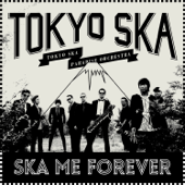 Ska Me Forever - Tokyo Ska Paradise Orchestra