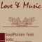 Love & Music (feat. Sobz) [Spoken ReFix] - SoulPoizen lyrics