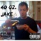 Rattle Rattle Boom (feat. $ir K. Relyt) - 40 Oz. Jake lyrics