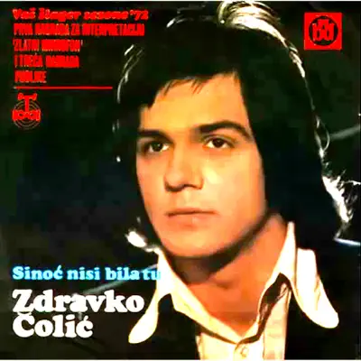 Sinoc Nisi Bila Tu - Single - Zdravko Colic