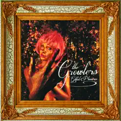 Gilded Pleasures - The Growlers