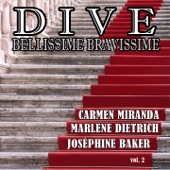 Dive, bellissime bravissime, vol. 2 (Grandi donne del cinema: Best of Carmen Miranda, Marlene Dietrich, Joséphine Baker) artwork
