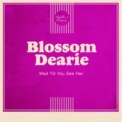 Wait Till You See Her - Blossom Dearie