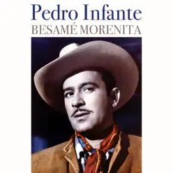 Besamé Morenita - Single - Pedro Infante