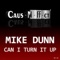 Can I Turn It Up (Jerome Sydenham Remix feat. RT) - Mike Dunn lyrics