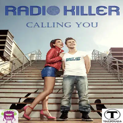 Calling You - Radio Killer Calling You - Radio Killer