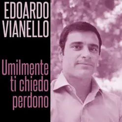 Umilmente ti chiedo perdono - Single - Edoardo Vianello