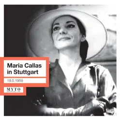 Maria Callas In Stuttgart (Live) - Maria Callas