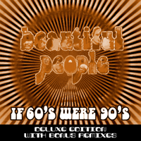 Beautiful People - If 60's Were 90's - Deluxe Edition with Bonus Remixes artwork