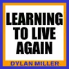 Learning to Live Again - Single album lyrics, reviews, download