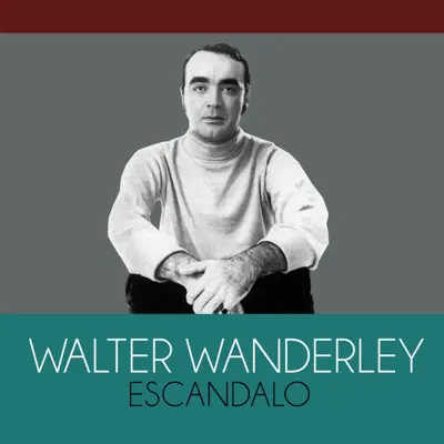 Escandalo - Single - Walter Wanderley