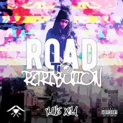 Road to Retribution (feat. Cold Hart) by Yung Xela album reviews, ratings, credits