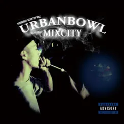 UrbanBowl Mixcity by ISSUGI & DJ SCRATCH NICE album reviews, ratings, credits