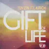 Gift of Life (feat. Kitch) - Single album lyrics, reviews, download
