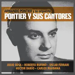 Pontier y Sus Cantores (feat. Orquesta de Armando Pontier) - Armando Pontier