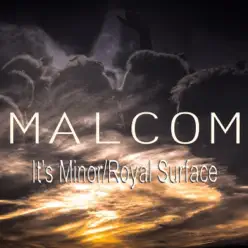 It's Minor / Royal Surface - Single - Malcom It's Minor / Royal Surface - Single - Malcom