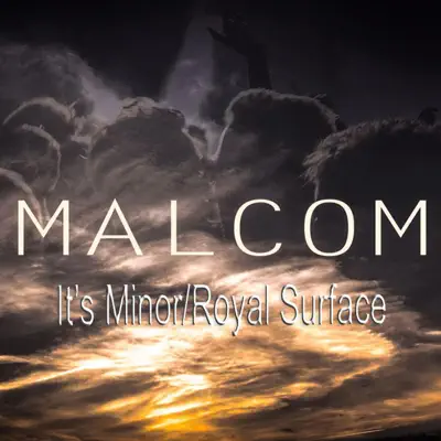 It's Minor / Royal Surface - Single - Malcom