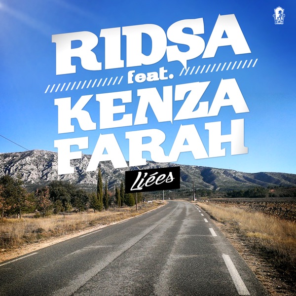 Liées (feat. Kenza Farah) - Single - Ridsa