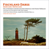 Fischland Darss: Raues Land. Schönes Land - Heinrich Heine, Joseph Roth & Hans Fallada