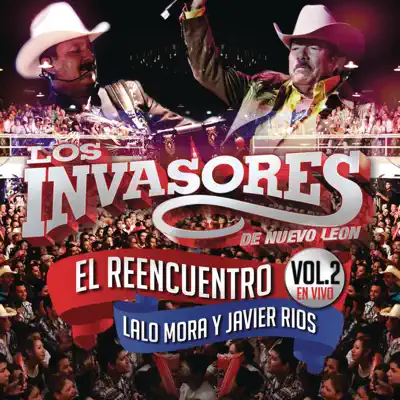 El Reencuentro en Vivo, Vol. 2 - Los Invasores de Nuevo León