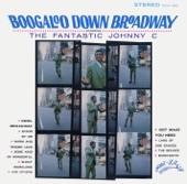 Boogaloo Down Broadway: The Best of the Fantastic Johnny C