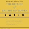 The Decline of British Sea Power, 2003