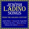 Jewish Ladino Songs from the Golden Century