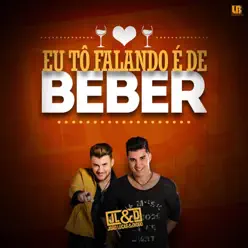 Eu Tô Falando É de Beber - Single - João Lucas e Diogo