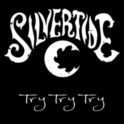 Try Try Try - Single - Silvertide