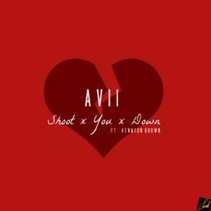Avii - Shoot You Down (feat. Kennyon Brown) - 排舞 音乐