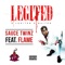 2 Legited 2 Quited - Sauce Twinz lyrics