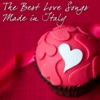 The Best Love Songs Made in Italy