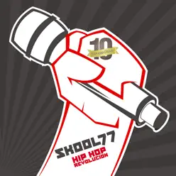 Hip Hop Revolución - SkooL 77 Hip Hop Revolución - SkooL 77