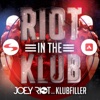 Riot in the Klub - Single