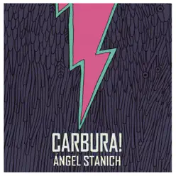 Carbura! - Single - Angel Stanich