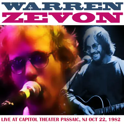 Live At Capitol Theater Passaic, NJ Oct 22, 1982 (Live FM Radio Concert In Superb Fidelity - Remastered) - Warren Zevon