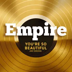 You're So Beautiful (90s Version) [feat. Terrance Howard] - Single - Empire Cast