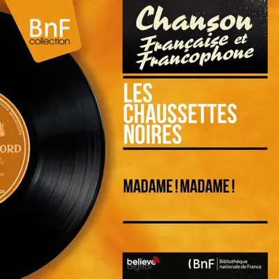 Madame ! Madame ! (Mono version) - EP - Les Chaussettes Noires