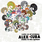 Alex Cuba - Ruido en el Sistema