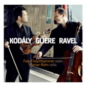 Kodály, Glière & Ravel: Works for Violin & Cello artwork