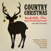 Country Christmas - Rudolph, The Red-Nosed Reindeer and Other Favorites, 2014