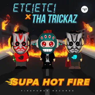 Supa Hot Fire by ETC!ETC! & Tha Trickaz song reviws