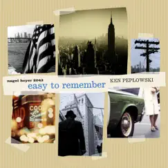 Easy to Remember (feat. Joe Cohn & Ted Rosenthal) by Ken Peplowski album reviews, ratings, credits